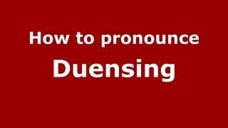 How to pronounce Duensing
