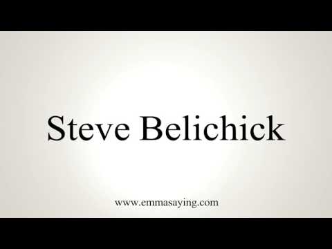 How to Pronounce Steve Belichick