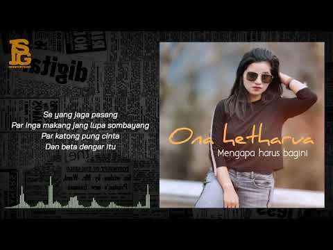 Ona Hetharua  Mengapa Harus Bagini  Lirik Video