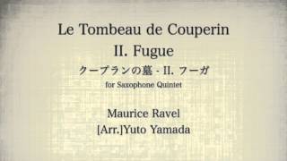 Download lagu Ravel: Le Tombeau de Couperin II.Fugue (Saxophone Quintet) mp3