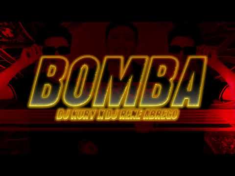 DJ KURY - BOMBA (DJ RENE ABREGO)