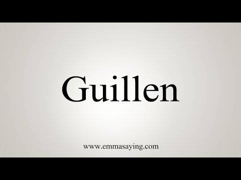 How To Say Guillen