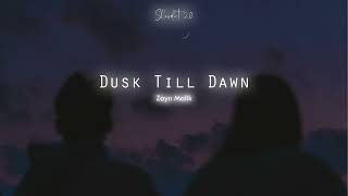 Zayn | Dusk Till Dawn | Slowed Reverb | Slowdict 2.0