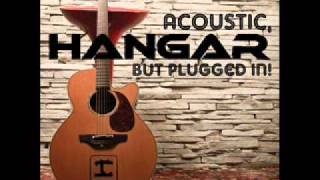 Hangar - Time to forget - Acoustic But Plugged In (2011)