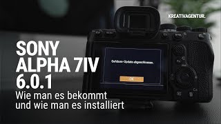 Sony FW 6.0.1 für die Alpha 7IV | Endlich fehlerfrei (hoffentlich)