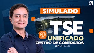 CONCURSO TSE UNIFICADO: SIMULADO AO VIVO DE GESTÃO DE CONTRATOS (Erick Alves)