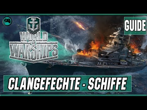 World of Warships #Guide | Clangefechte - Schiffsübersicht | Let's Play