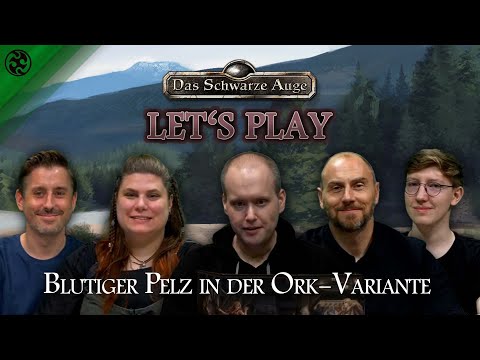 Das Schwarze Auge: Let's Play Orks - Blutiger Pelz in der Ork-Variante, Teil 1