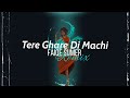 TERE GHARE DI MACHI REMIX By FAIQE SUMER TIKTOK Trending Song 2021