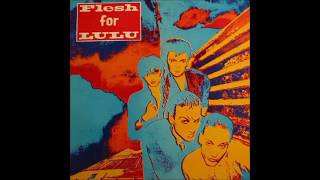 Flesh For Lulu - Coming Down