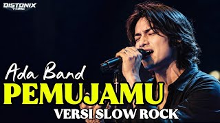 Download lagu PEMUJAMU - ADA BAND | Versi Slow Rock Paling Menyentuh 🔥 Cover Distonix Tone mp3