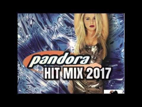 Pandora Hit Mix 2017