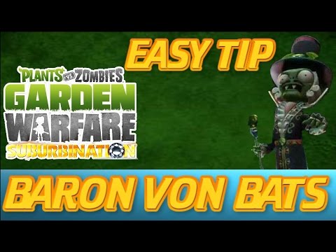 Plants vs Zombies Garden Warfare - Best and Easy Way To Defeat Baron Von Bats Tip / Trick / Turotial