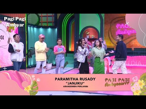 JANJIKU - PARAMITHA RUSADY | PAGI PAGI AMBYAR (28/2/22)