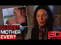 How Old Is Too Old To Have Children Meet One Of The World S Oldest Mums 60 Minutes Australia