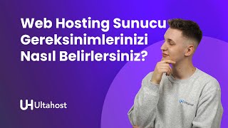 Web Hosting Sunucu Gereksinimlerini Nasıl Belirlersiniz?