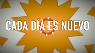 Cada Dia Es Nuevo