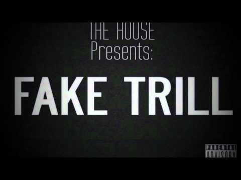 Video thumbnail for Fake Trill