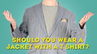 Should You Wear a Suit Jacket or Blazer with a T-Shirt?