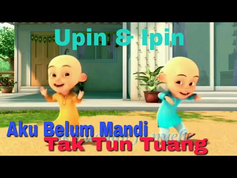Lagu aku belum mandi tak tun tuang upiak versi upin ipin parody lucu keren banget bro