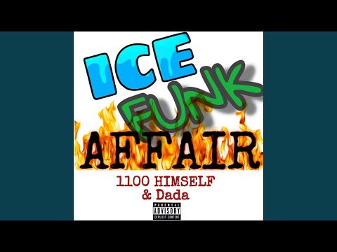 IceFunk Affair (feat. 1100 himself)
