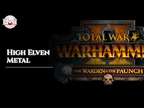 HIGH ELVEN METAL - Total War Warhammer 2