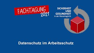 Fachtagung Warenlogistik: Datenschutz im Arbeitsschutz