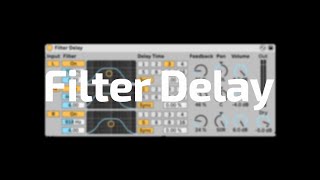 Video thumbnail for All About Ableton Audio Effects - Filter Delay by Beat Lab