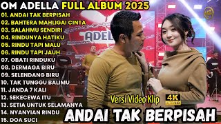 Download lagu ANDAI TAK BERPISAH - BAHTERA MAHLIGAI CINTA - DIFARINA INDRA || OM ADELLA FULL ALBUM TERBARU 2025 mp3