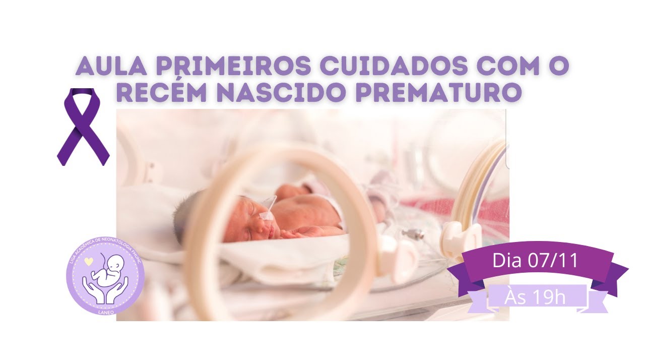 Aula Primeiros Cuidados com o Recém Nascido Prematuro