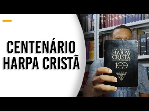 Centenário Harpa Cristã