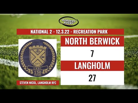RUGBY REACTION: NORTH BERWICK 7-27 LANGHOLM - 12.3.22