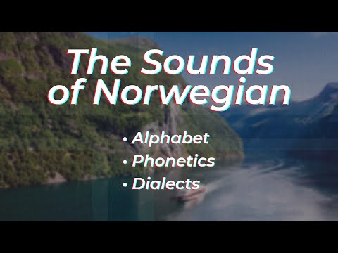 The Sounds of Norwegian | All You Need to Know
