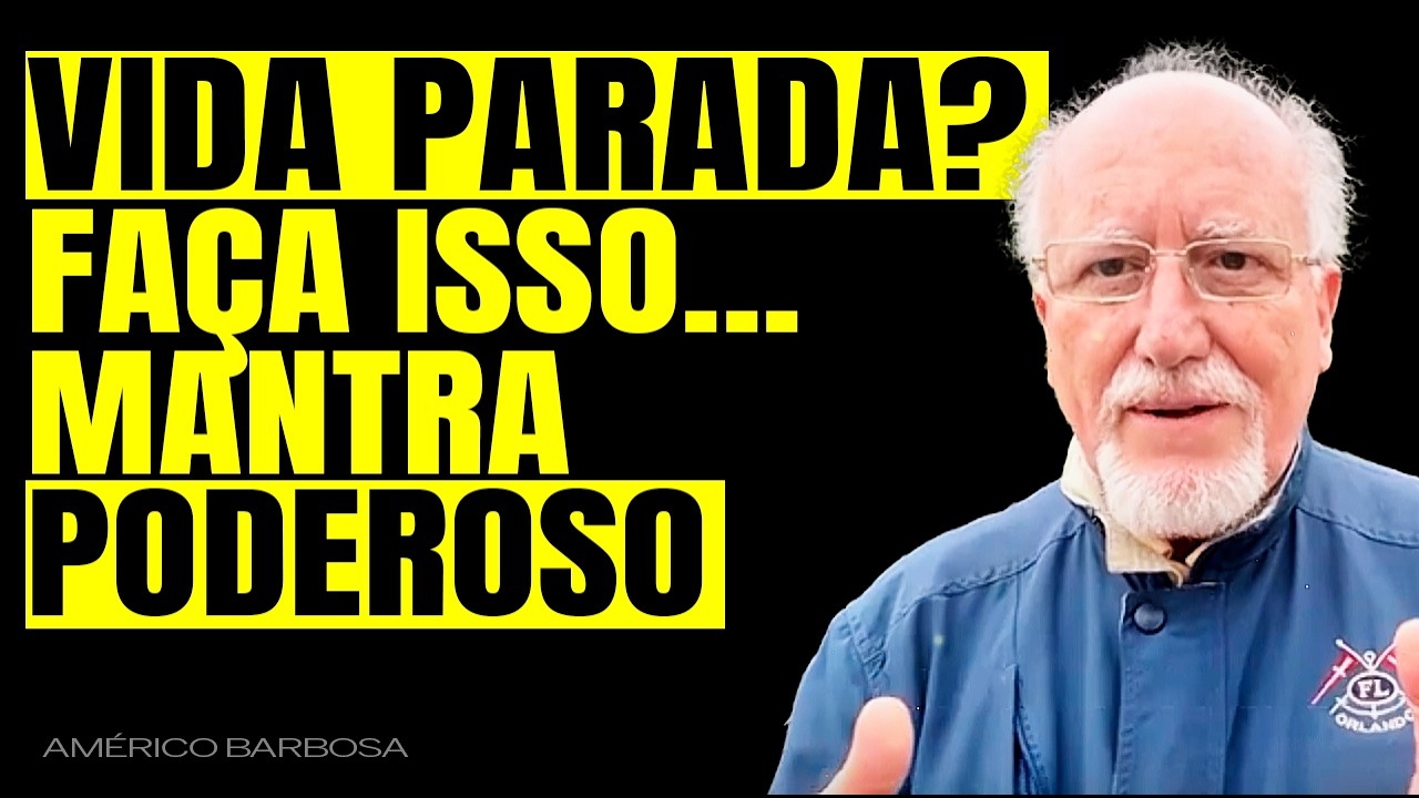 MANTRA para VIDA PARADA NUNCA MAIS E ILUMINAR SUA VIDA