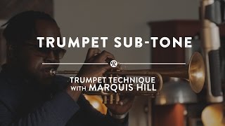 Trumpet Sub-Tone | Trumpet Technique  w/  Marquis Hill