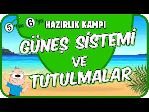 Güneş Sistemi ve Tutulmalar 📗 5'ten 6'ya Hazırlık Kampı #2025