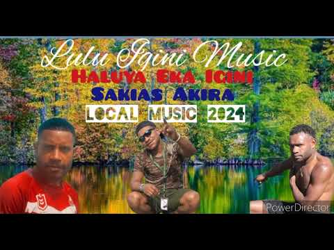 Lulu Igini &- Haluya Eka Igini & Sakia Akira Latest music 2024