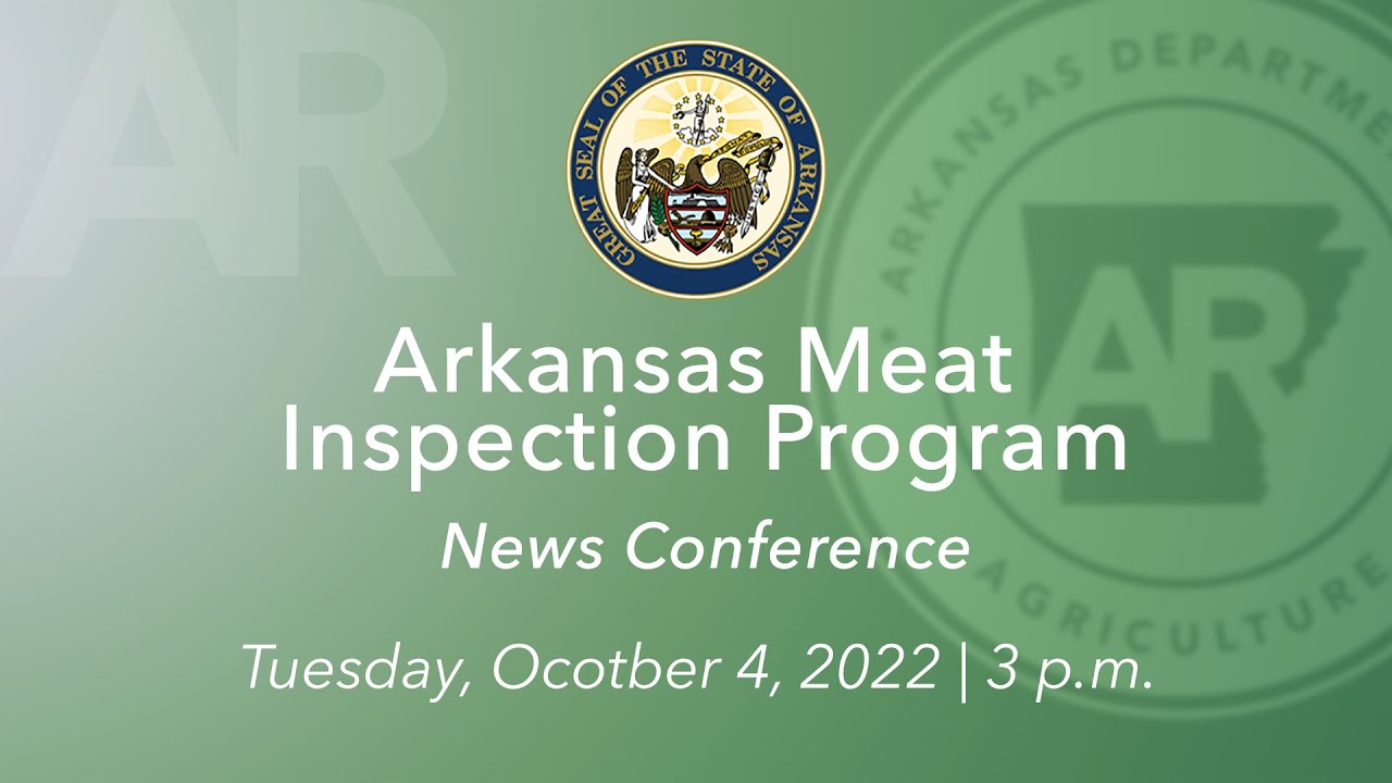 LIVE: Arkansas Meat Inspection Program (10.04.22)