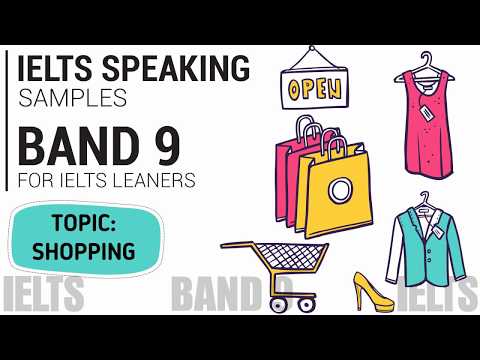 IELTS SPEAKING TEST SAMPLE BAND 9 SERIES 4 (Part 1,2,3): TOPIC - SHOPPING Video