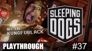 Sleeping Dogs Playthrough Part 37 -- MaximusBlack