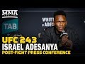 UFC 243: Israel Adesanya Post-Fight Press Conference - MMA Fighting