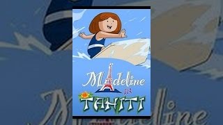 Madeline in Tahiti
