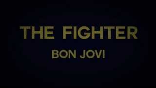 Lyric video for &quot;The Fighter&quot; by Bon Jovi