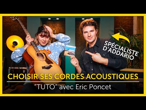 QUELLES CORDES de guitare ACOUSTIQUE choisir ? | Star's Music TUTO #4 avec Eric de D'ADDARIO