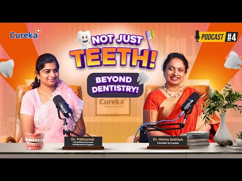 A DENTIST'S Guide to Perfect Oral Health (2025) | Dr. Padhumai | Dr. Hema Sathish | Cureka
