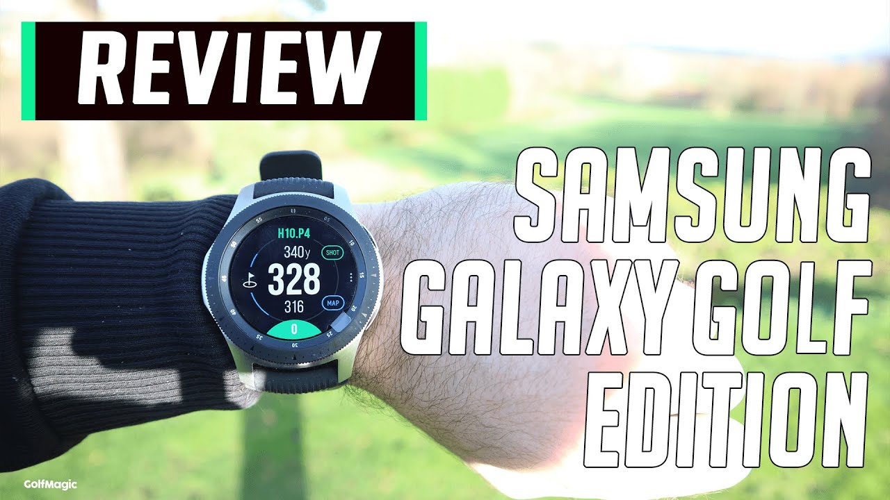 Samsung Galaxy Golf Edition Watch Review | How To Use All The Features On Your Golf GPS Watch
