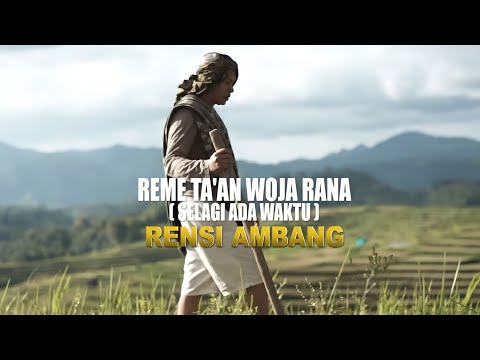 Reme Ta'an Woja Rana (Official Music Video) - Rensi Ambang