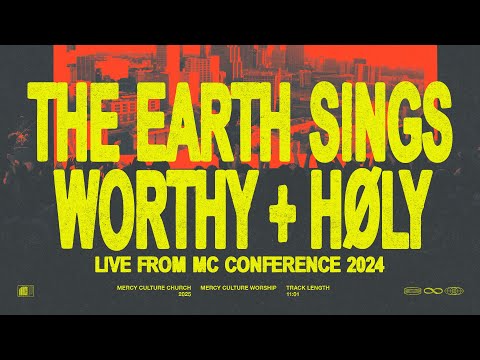 The Earth Sings Worthy (UPPERROOM Cover) + Holy (Live from MC Conference 2024) | Official Live Video