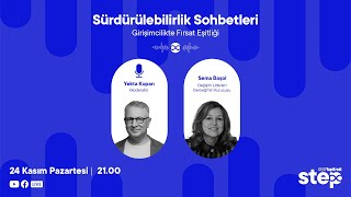 Sürdürülebilirlik Sohbetleri #91 | Girişimcilikte Fırsat Eşitliği
