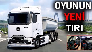 BU NASIL TIR ? YENİ TIR ALDIK Mercedes New Actros Mp6 ETS 2 MOD Logitech G29